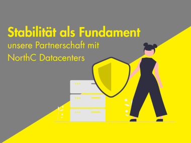 Stabilität als Fundament – unsere Partnerschaft mit NorthC Datacenters