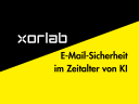 Was wir aus dem xorlab Report lernen